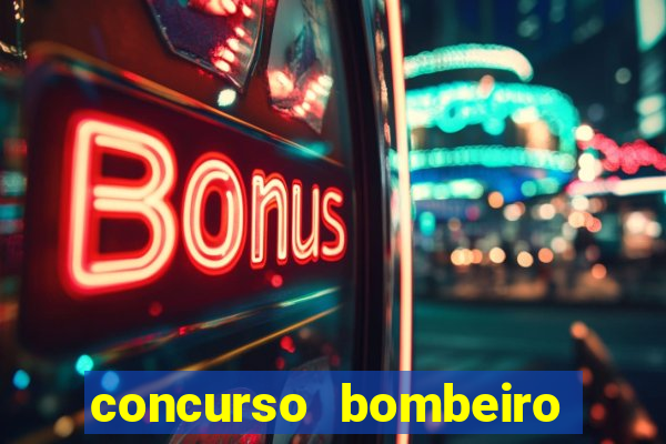 concurso bombeiro militar bahia 2025